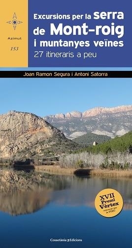 EXCURSIONS PER LA SERRA DE MONT-ROIG I MUNTANYES VEÏNES | 9788490347218 | RAMON SEGURA, JOAN / SATORRA VALLVERDÚ, ANTONI | Llibreria Aqualata | Comprar llibres en català i castellà online | Comprar llibres Igualada