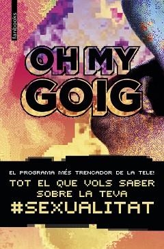 OH MY GOIG | 9788416716814 | AA. VV. | Llibreria Aqualata | Comprar llibres en català i castellà online | Comprar llibres Igualada