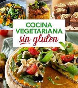 COCINA VEGETARIANA SIN GLUTEN | 9788491181286 | , REDACCION RBA LIBROS, S.A. | Llibreria Aqualata | Comprar llibres en català i castellà online | Comprar llibres Igualada