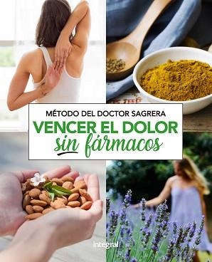 MÉTODO SAGRERA. VENCER EL DOLOR SIN FÁRMACOS | 9788491181132 | SAGRERA FERRANDIZ, JORDI | Llibreria Aqualata | Comprar llibres en català i castellà online | Comprar llibres Igualada