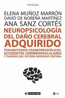 NEUROPSICOLOGÍA DEL DAÑO CEREBRAL ADQUIRIDO | 9788491167389 | MUÑOZ MARRÓN, ELENA/DE NOREÑA MARTÍNEZ, DAVID/SANZ CORTÉS, ANA | Llibreria Aqualata | Comprar llibres en català i castellà online | Comprar llibres Igualada