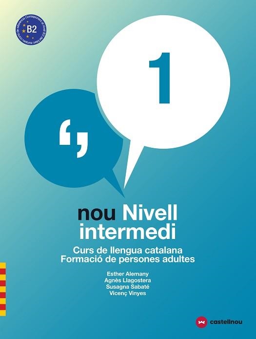 NOU NIVELL INTERMEDI 1 + QUADERN D'ACTIVITATS | 9788417406028 | ALEMANY MIRALLES, ESTHER / LLAGOSTERA CASANOVA, AGNÈS / SABATÉ MAYOL, SUSANA / VIÑAS FELIU, VICENÇ | Llibreria Aqualata | Comprar llibres en català i castellà online | Comprar llibres Igualada