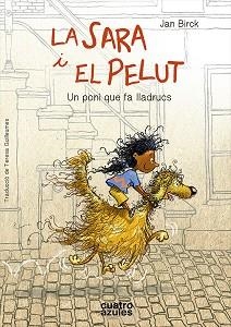 SARA I EL PELUT, LA. UN PONI QUE FA LLADRUCS | 9788494724558 | BIRCK, JAN | Llibreria Aqualata | Comprar llibres en català i castellà online | Comprar llibres Igualada