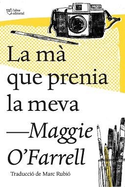 MÀ QUE PRENIA LA MEVA, LA | 9788494782947 | O'FARRELL, MAGGIE | Llibreria Aqualata | Comprar llibres en català i castellà online | Comprar llibres Igualada