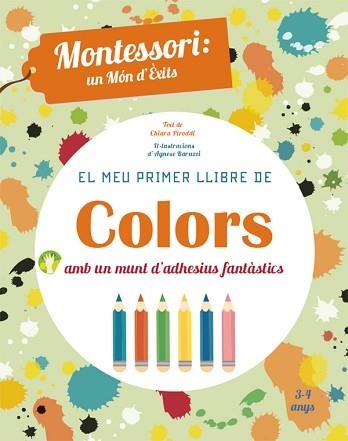 MEU PRIMER LLIBRE DE COLORS, EL | 9788468252421 | PIRODDI, CHIARA | Llibreria Aqualata | Comprar llibres en català i castellà online | Comprar llibres Igualada