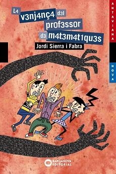 VENJANÇA DEL PROFESSOR DE MATEMÀTIQUES, LA | 9788448946012 | SIERRA I FABRA, JORDI | Llibreria Aqualata | Comprar llibres en català i castellà online | Comprar llibres Igualada