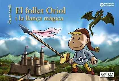 FOLLET ORIOL I LA LLANÇA MÀGICA, EL | 9788448946517 | SARDÀ, ÒSCAR | Llibreria Aqualata | Comprar llibres en català i castellà online | Comprar llibres Igualada