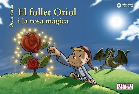 FOLLET ORIOL I LA ROSA MÀGICA, EL | 9788448946524 | SARDÀ, ÒSCAR | Llibreria Aqualata | Comprar llibres en català i castellà online | Comprar llibres Igualada