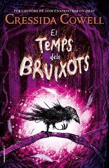 TEMPS DELS BRUIXOTS, EL | 9788417092849 | COWELL, CRESSIDA | Llibreria Aqualata | Comprar llibres en català i castellà online | Comprar llibres Igualada