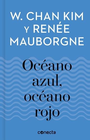 OCÉANO AZUL, OCÉANO ROJO (IMPRESCINDIBLES) | 9788416883257 | CHAN KIM, W. / MAUBORGNE, RENÉE | Llibreria Aqualata | Comprar llibres en català i castellà online | Comprar llibres Igualada