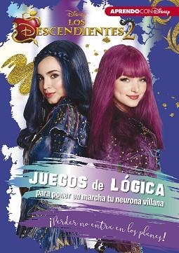 DESCENDIENTES 2, LOS. JUEGOS DE LÓGICA PARA PONER EN MARCHA TU NEURONA VILLANA | 9788416931361 | DISNEY | Llibreria Aqualata | Comprar llibres en català i castellà online | Comprar llibres Igualada