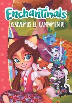 ENCHANTIMALS ¡SALVEMOS EL CAMPAMENTO! | 9788448850241 | VARIOS AUTORES | Llibreria Aqualata | Comprar llibres en català i castellà online | Comprar llibres Igualada