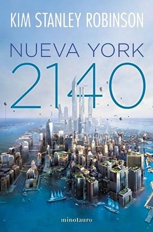 NUEVA YORK 2140 | 9788445004968 | ROBINSON, KIM STANLEY | Llibreria Aqualata | Comprar libros en catalán y castellano online | Comprar libros Igualada