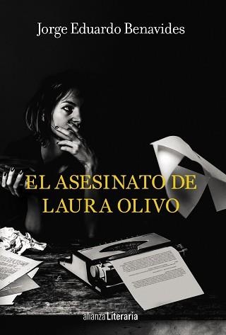 ASESINATO DE LAURA OLIVO, EL | 9788491810520 | BENAVIDES, JORGE EDUARDO | Llibreria Aqualata | Comprar llibres en català i castellà online | Comprar llibres Igualada