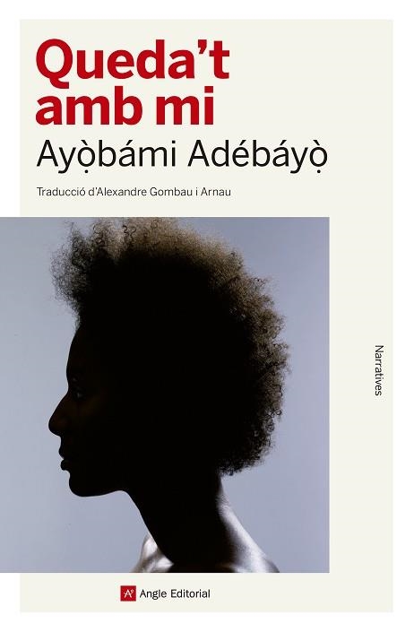 QUEDA'T AMB MI | 9788417214142 | ADEBAYO, AYOBAMI | Llibreria Aqualata | Comprar llibres en català i castellà online | Comprar llibres Igualada