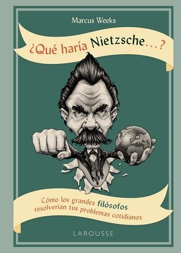 ¿QUÉ HARÍA NIETZSCHE ....? | 9788416984763 | WEEKS, MARCUS | Llibreria Aqualata | Comprar llibres en català i castellà online | Comprar llibres Igualada