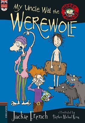 MY UNCLE WAL THE WEREWOLF (WACKY FAMIILES) | 9788414011225 | FRENCH, JACKIE | Llibreria Aqualata | Comprar llibres en català i castellà online | Comprar llibres Igualada