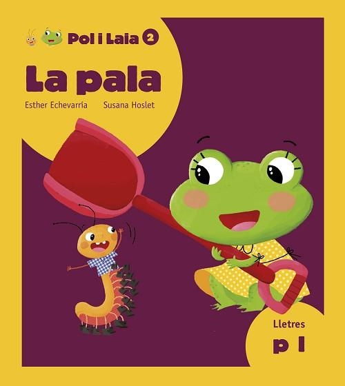 PALA, LA (POL I LAIA 2) | 9788447935796 | ECHEVARRÍA SORIANO, ESTHER | Llibreria Aqualata | Comprar llibres en català i castellà online | Comprar llibres Igualada