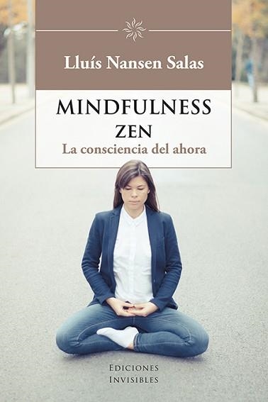 MINDFULNESS ZEN | 9788494707063 | SALAS, LLUÍS NANSEN | Llibreria Aqualata | Comprar llibres en català i castellà online | Comprar llibres Igualada