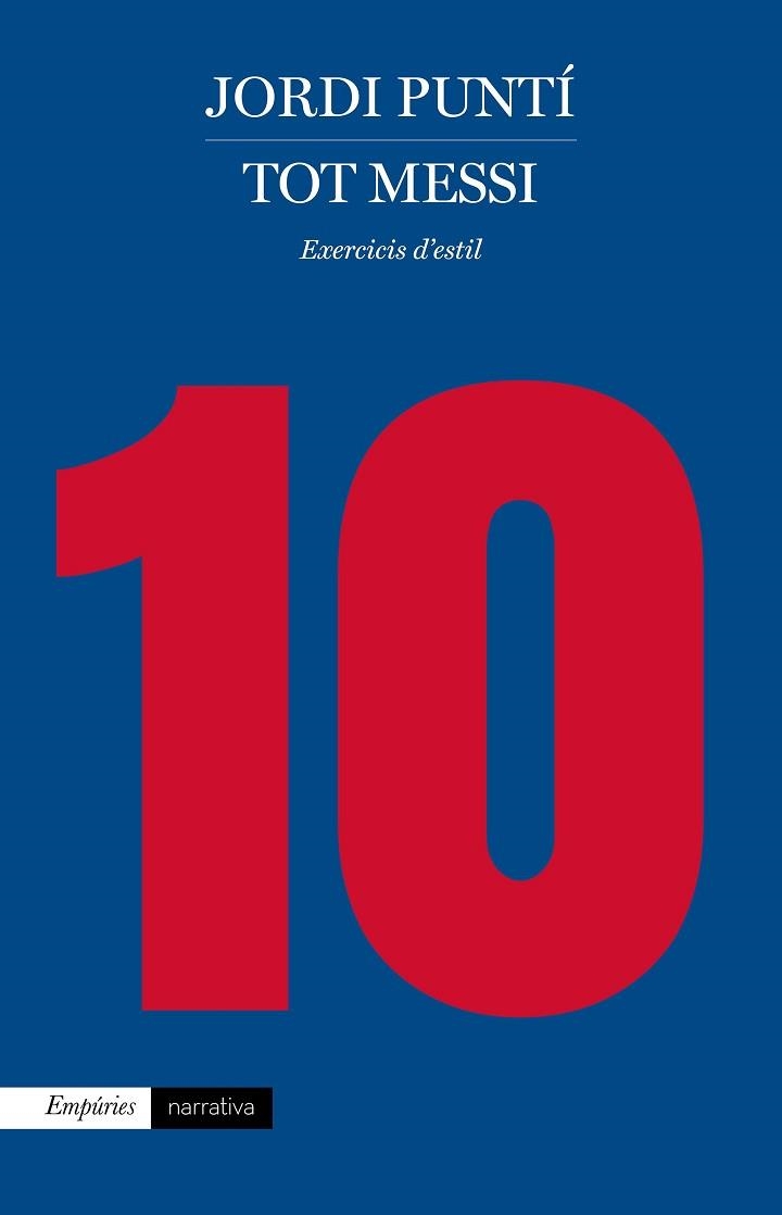 TOT MESSI | 9788417016494 | PUNTÍ, JORDI | Llibreria Aqualata | Comprar llibres en català i castellà online | Comprar llibres Igualada