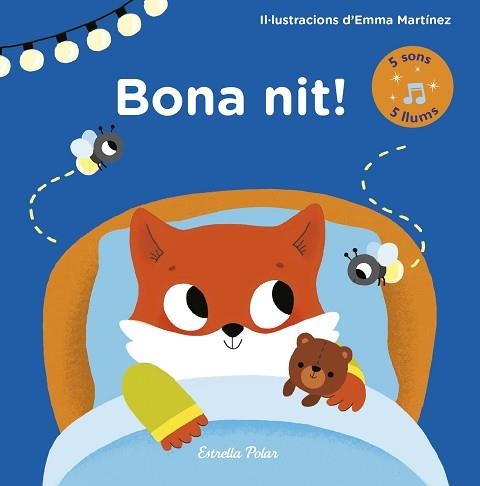 BONA NIT! (LLIBRE AMB LLUMS I SONS) | 9788491373971 | MARTÍNEZ, EMMA | Llibreria Aqualata | Comprar llibres en català i castellà online | Comprar llibres Igualada