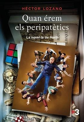 QUAN ÉREM ELS PERIPATÈTICS | 9788466423656 | LOZANO, HÉCTOR | Llibreria Aqualata | Comprar llibres en català i castellà online | Comprar llibres Igualada