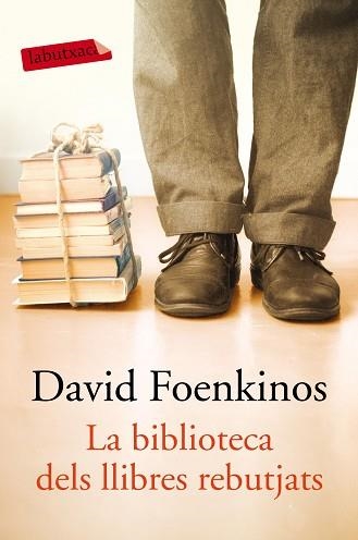 BIBLIOTECA DELS LLIBRES REBUTJATS, LA | 9788417031855 | FOENKINOS, DAVID | Llibreria Aqualata | Comprar libros en catalán y castellano online | Comprar libros Igualada