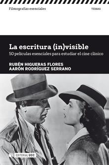 ESCRITURA (IN)VISIBLE, LA | 9788491800958 | HIGUERAS FLORES, RUBÉN / RODRÍGUEZ SERRANO, AARÓN | Llibreria Aqualata | Comprar llibres en català i castellà online | Comprar llibres Igualada