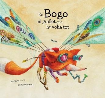 EN BOGO EL GUILLOT QUE HO VOILA TOT | 9788417123420 | ISERN, SUSANNA / WIMMER, SONJA | Llibreria Aqualata | Comprar llibres en català i castellà online | Comprar llibres Igualada