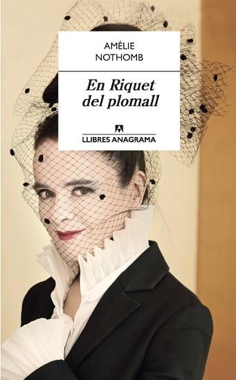 EN RIQUET DEL PLOMALL | 9788433915573 | NOTHOMB, AMÉLIE | Llibreria Aqualata | Comprar llibres en català i castellà online | Comprar llibres Igualada