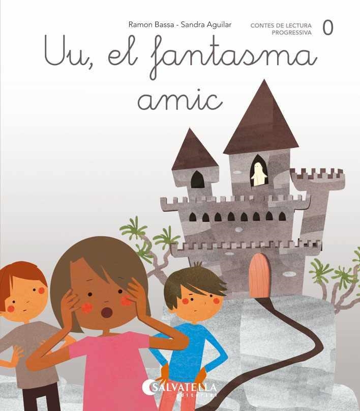 DE MICA EN MICA 0. UU, EL FANTASMA AMIC | 9788484129738 | BASSA I MARTÍN, RAMON | Llibreria Aqualata | Comprar llibres en català i castellà online | Comprar llibres Igualada