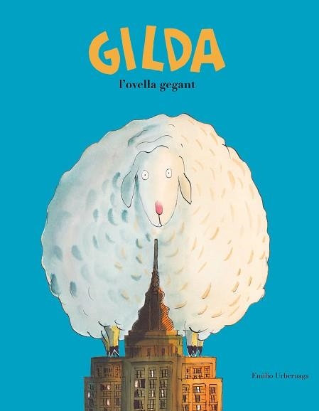 GILDA, L'OVELLA GEGANT | 9788417123345 | URBERUAGA, EMILIO | Llibreria Aqualata | Comprar llibres en català i castellà online | Comprar llibres Igualada