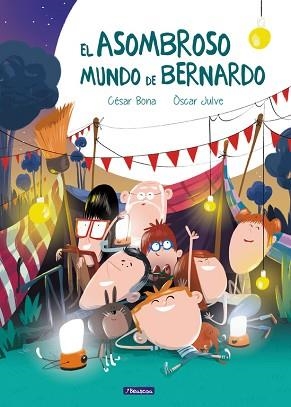 ASOMBROSO MUNDO DE BERNARDO, EL | 9788448846886 | BONA, CESAR / JULVE, OSCAR | Llibreria Aqualata | Comprar llibres en català i castellà online | Comprar llibres Igualada