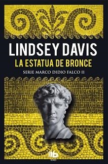 ESTATUA DE BRONCE, LA (SERIE MARCO DIDIO FALCO 2) | 9788490704530 | DAVIS, LINDSEY | Llibreria Aqualata | Comprar llibres en català i castellà online | Comprar llibres Igualada