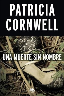 UNA MUERTE SIN NOMBRE (DOCTORA KAY SCARPETTA 6) | 9788490704561 | CORNWELL, PATRICIA | Llibreria Aqualata | Comprar libros en catalán y castellano online | Comprar libros Igualada