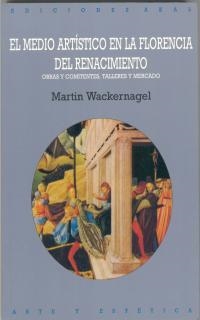 MEDIO ARTISTICO EN LA FLORENCIA DEL RENACIMIENTO | 9788446006268 | WACKERNAGEL, MARTIN | Llibreria Aqualata | Comprar llibres en català i castellà online | Comprar llibres Igualada