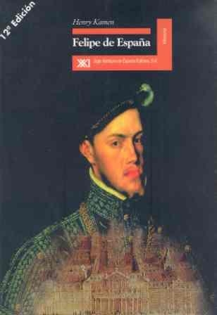 FELIPE DE ESPAÑA (HISTORIA) | 9788432309625 | KAMEN, HENRY | Llibreria Aqualata | Comprar libros en catalán y castellano online | Comprar libros Igualada