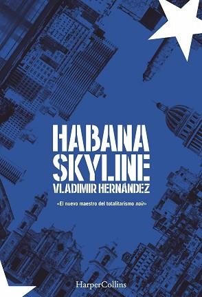 HABANA SKYLINE | 9788491392309 | HERNÁNDEZ, VLADIMIR | Llibreria Aqualata | Comprar llibres en català i castellà online | Comprar llibres Igualada