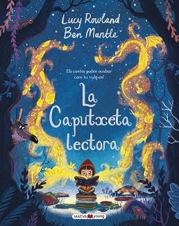 CAPUTXETA LECTORA, LA | 9788417108304 | ROWLAND, LUCY / MANTLE, BEN | Llibreria Aqualata | Comprar llibres en català i castellà online | Comprar llibres Igualada