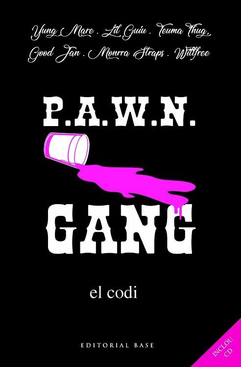 PAWN GANG. EL CODI | 9788417183295 | MARE, YUNG / GUIU, LIL / JAN, GOOD / THUG, TEUMA / STRAPS, MONRRA / WILLFREE | Llibreria Aqualata | Comprar llibres en català i castellà online | Comprar llibres Igualada