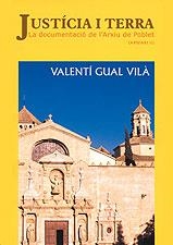 JUSTICIA I TERRA. LA DOCUMENTACIO DE L' ARXIU DE POBLET | 9788496035669 | GUAL VILA, VALENTÍ | Llibreria Aqualata | Comprar llibres en català i castellà online | Comprar llibres Igualada