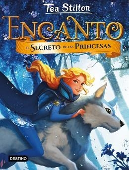 ENCANTO 1. EL SECRETO DE LAS PRINCESAS | 9788408185277 | STILTON, TEA | Llibreria Aqualata | Comprar llibres en català i castellà online | Comprar llibres Igualada