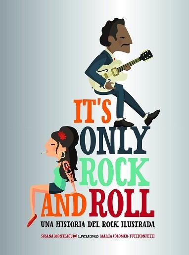 IT'S ONLY ROCK AND ROLL | 9788416890644 | MONTEAGUDO, SUSANA/MARTA COLOMER - TUTTICONFETTI | Llibreria Aqualata | Comprar llibres en català i castellà online | Comprar llibres Igualada