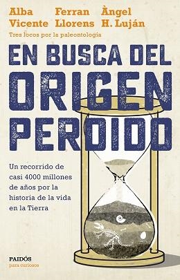 EN BUSCA DEL ORIGEN PERDIDO | 9788449334399 | VICENTE, ALBA/LLORENS, FERRAN/H. LUJÁN, ÀNGEL | Llibreria Aqualata | Comprar llibres en català i castellà online | Comprar llibres Igualada