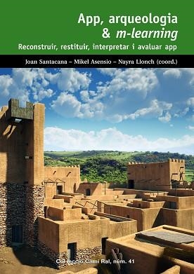 APP, ARQUEOLOGIA & M-LEARNING | 9788423208333 | SANTACANA, JOAN / ASENSIO, MIKEL / LLONCH, NAYRA | Llibreria Aqualata | Comprar llibres en català i castellà online | Comprar llibres Igualada