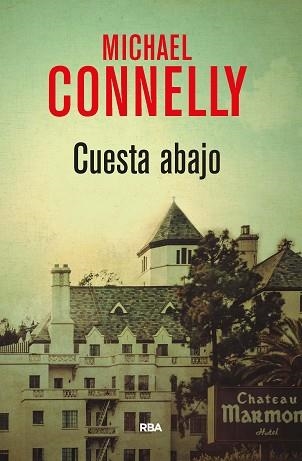 CUESTA ABAJO | 9788490567944 | CONNELLY , MICHAEL | Llibreria Aqualata | Comprar llibres en català i castellà online | Comprar llibres Igualada