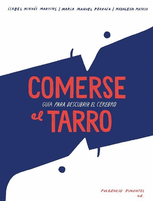 COMERSE EL TARRO | 9788416167753 | MINHÓS MARTINS, ISABEL/MANUEL PEDROSA, MANUELA | Llibreria Aqualata | Comprar llibres en català i castellà online | Comprar llibres Igualada