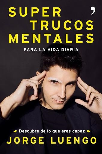 SUPERTRUCOS  MENTALES PARA LA VIDA DIARIA | 9788499986562 | LUENGO, JORGE | Llibreria Aqualata | Comprar llibres en català i castellà online | Comprar llibres Igualada