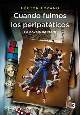 CUANDO FUIMOS LOS PERIPATÉTICOS.  | 9788408184812 | LOZANO, HÉCTOR | Llibreria Aqualata | Comprar llibres en català i castellà online | Comprar llibres Igualada