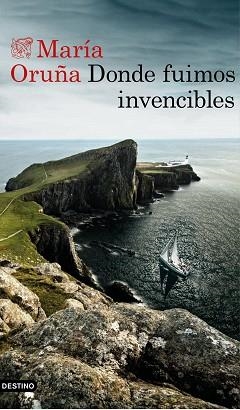 DONDE FUIMOS INVENCIBLES | 9788423353668 | ORUÑA, MARÍA | Llibreria Aqualata | Comprar llibres en català i castellà online | Comprar llibres Igualada